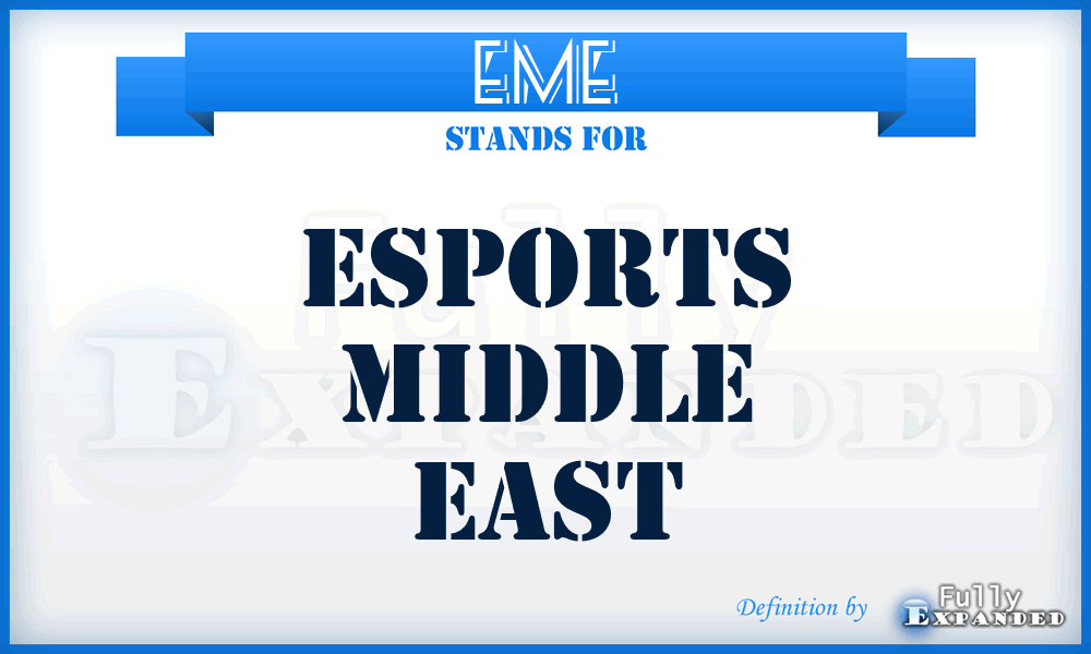 EME - Esports Middle East
