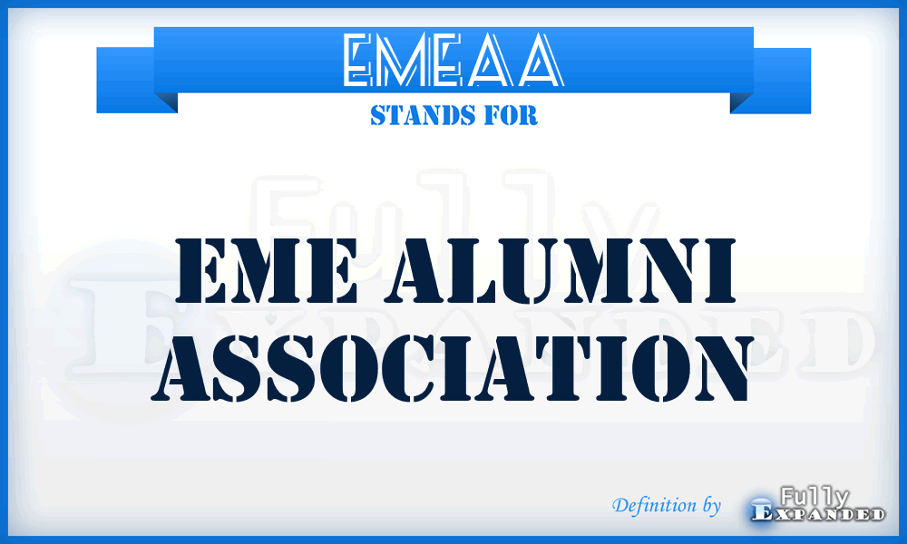 EMEAA - EME Alumni Association