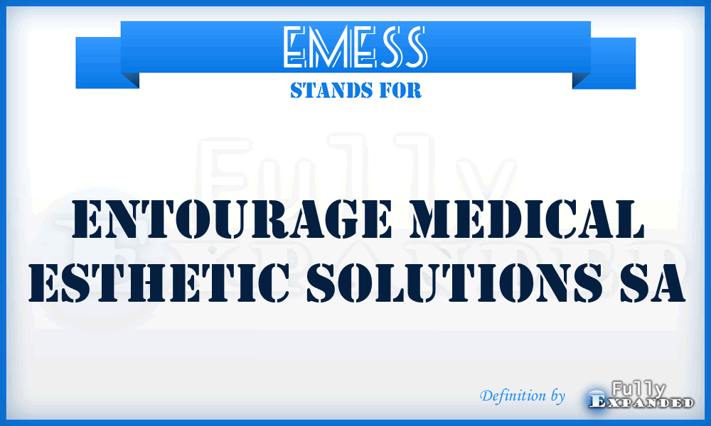 EMESS - Entourage Medical Esthetic Solutions Sa