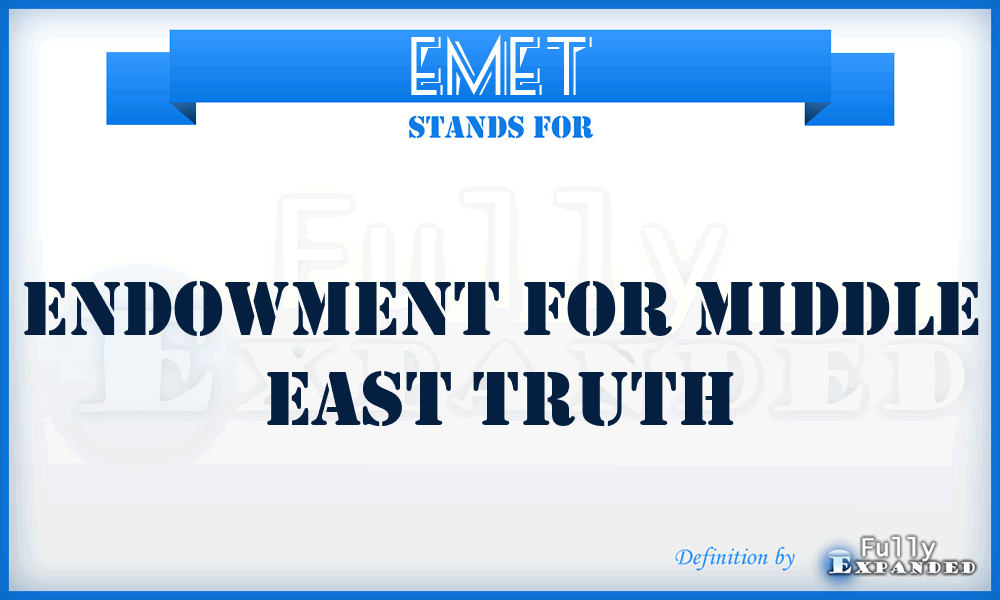 EMET - Endowment for Middle East Truth