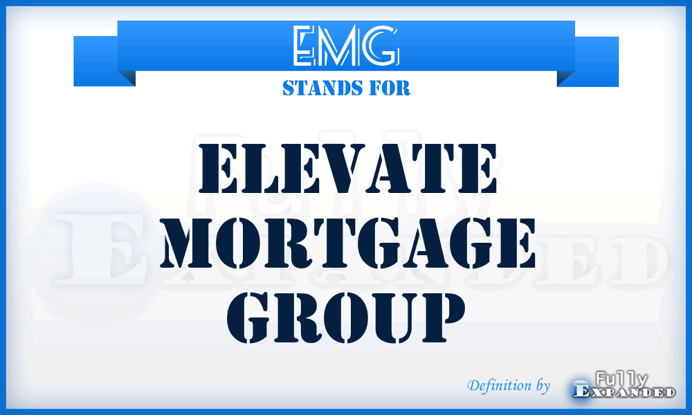 EMG - Elevate Mortgage Group