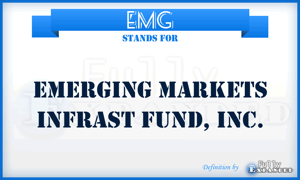 EMG - Emerging Markets Infrast Fund, Inc.