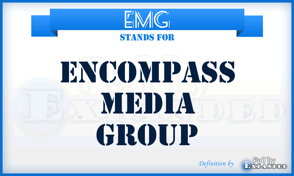EMG - Encompass Media Group