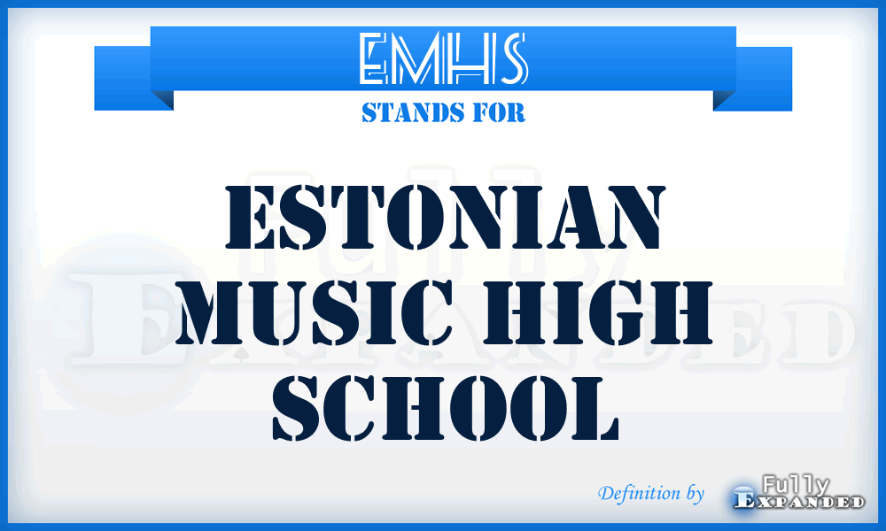 EMHS - Estonian Music High School