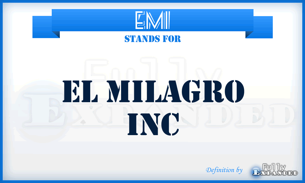 EMI - El Milagro Inc