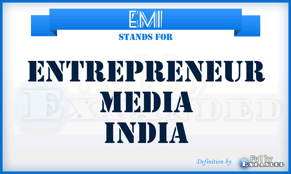 EMI - Entrepreneur Media India