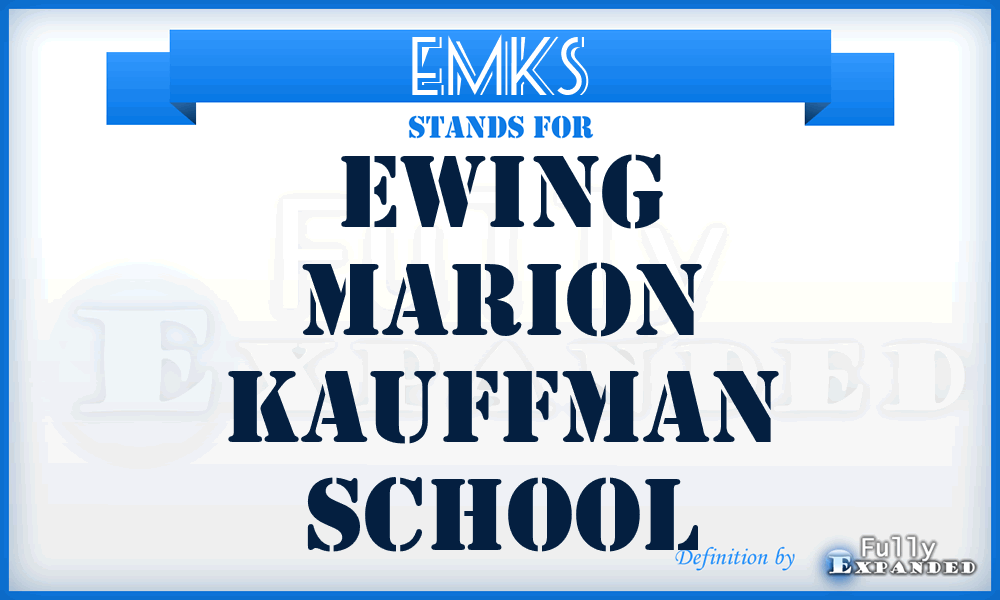 EMKS - Ewing Marion Kauffman School