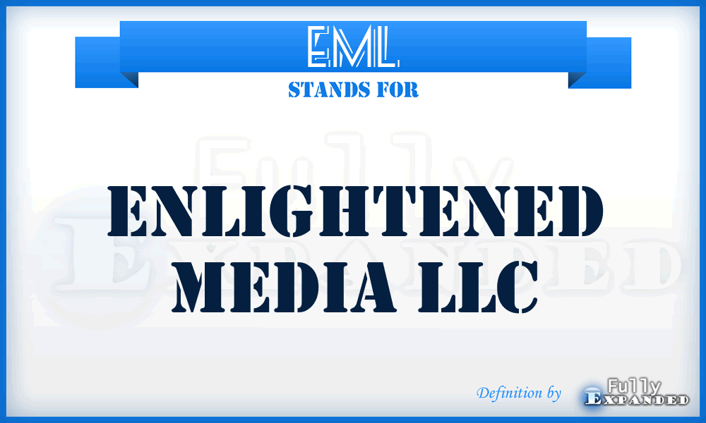 EML - Enlightened Media LLC