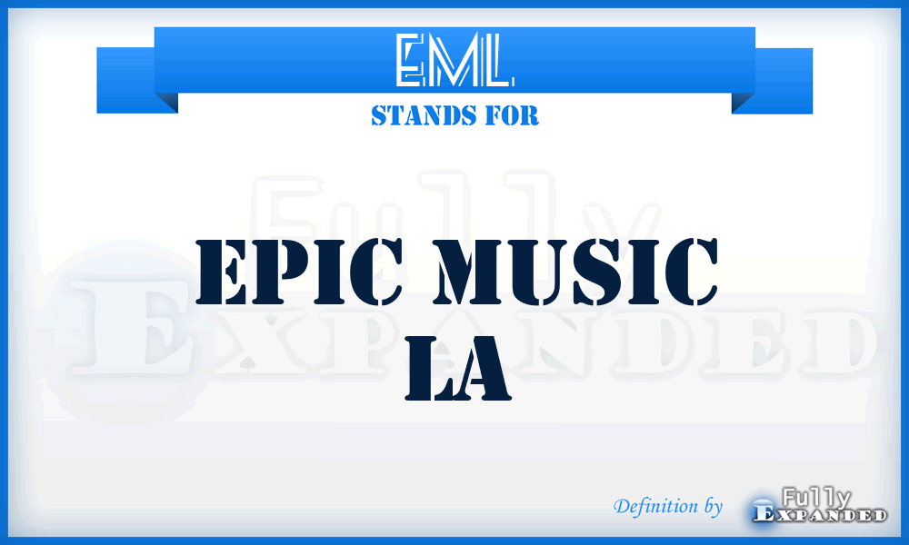 EML - Epic Music La