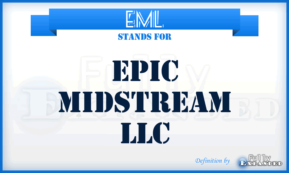EML - Epic Midstream LLC