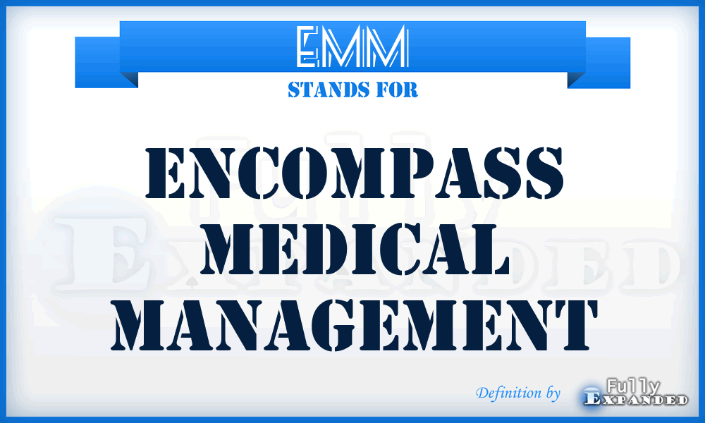 EMM - Encompass Medical Management