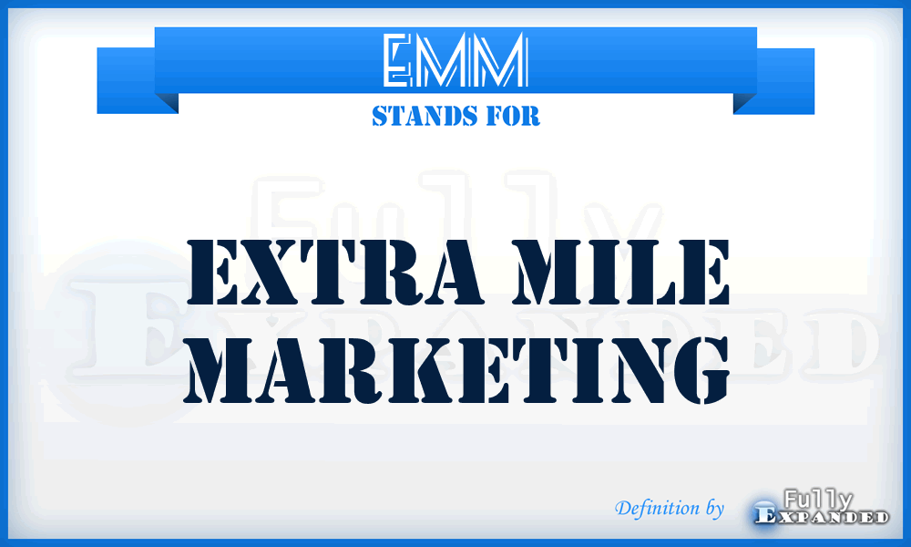 EMM - Extra Mile Marketing