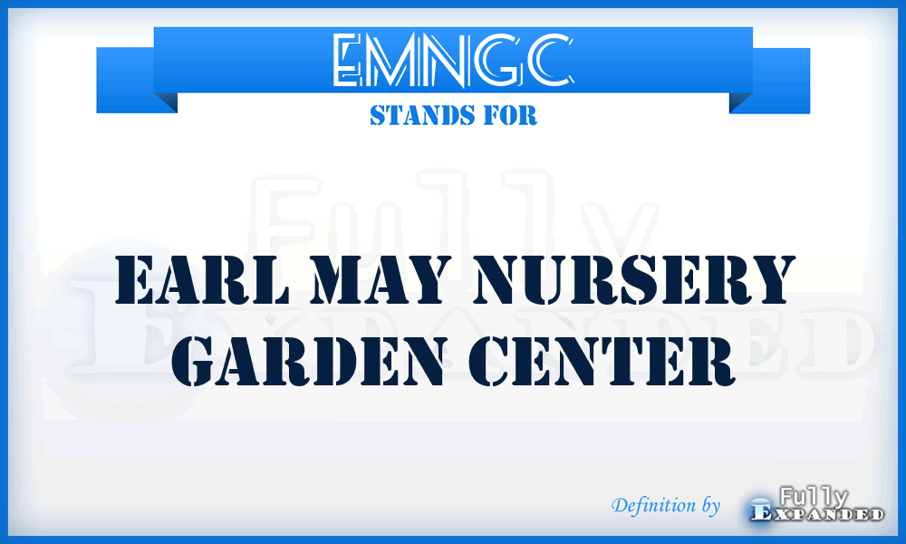 EMNGC - Earl May Nursery Garden Center