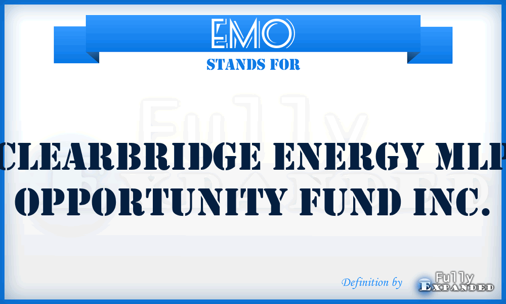 EMO - ClearBridge Energy MLP Opportunity Fund Inc.