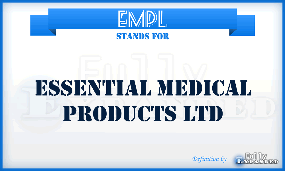 EMPL - Essential Medical Products Ltd
