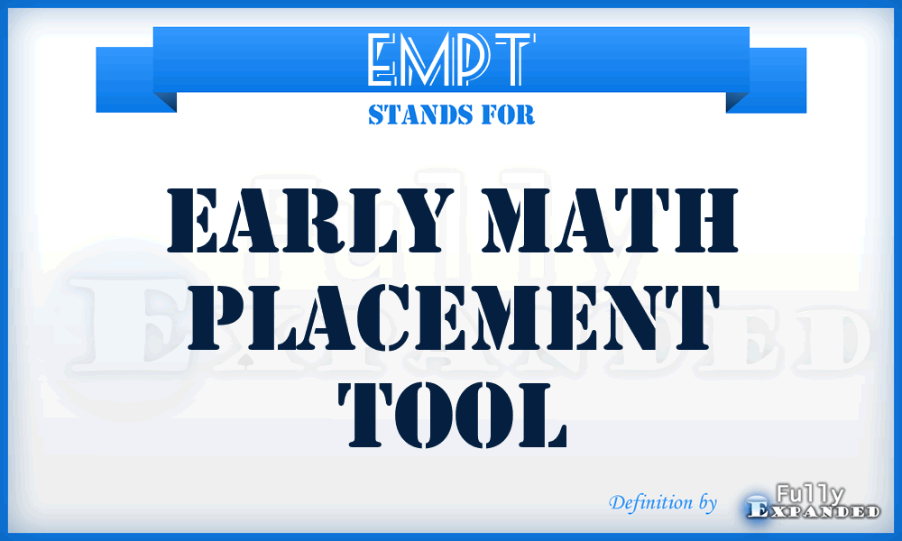 EMPT - Early Math Placement Tool