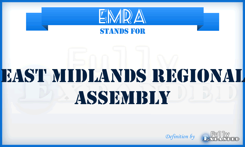 EMRA - East Midlands Regional Assembly