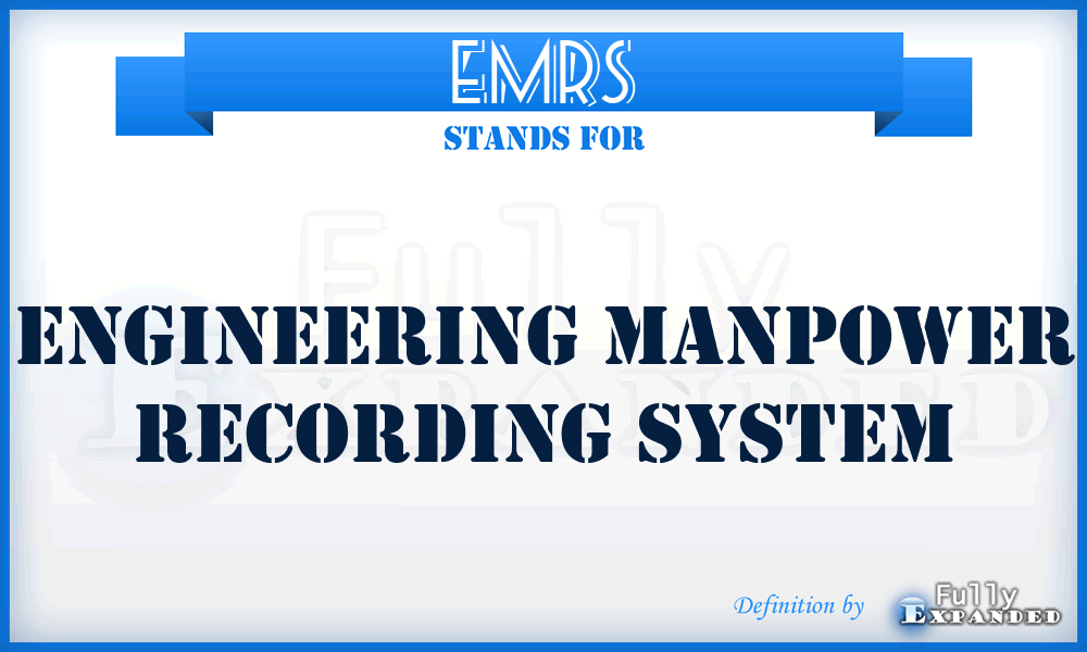 EMRS - Engineering Manpower Recording System
