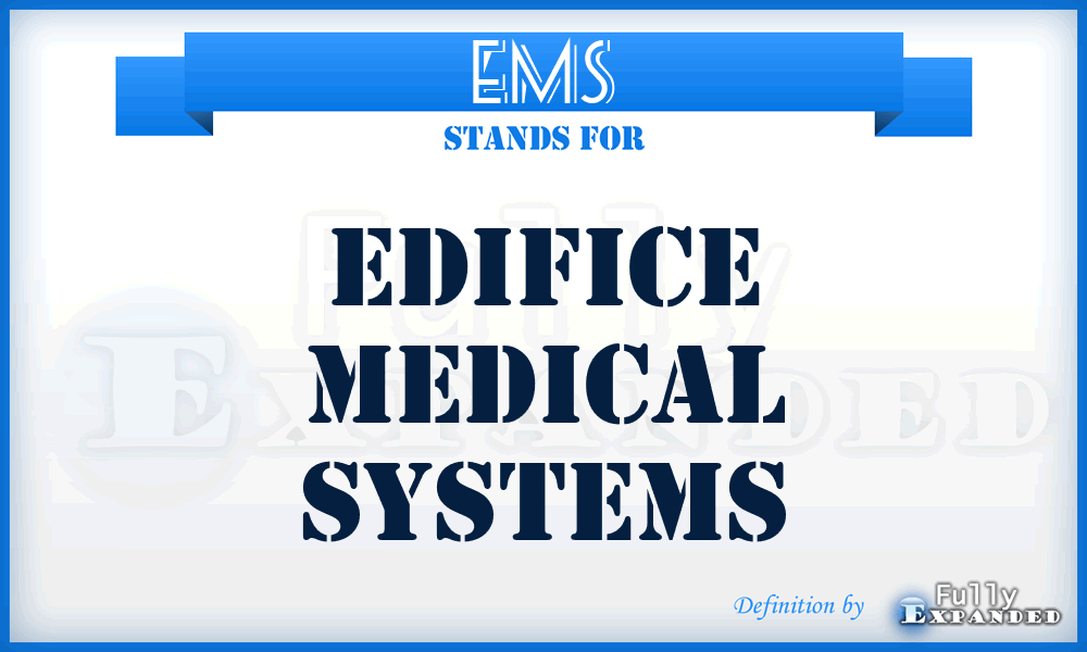 EMS - Edifice Medical Systems