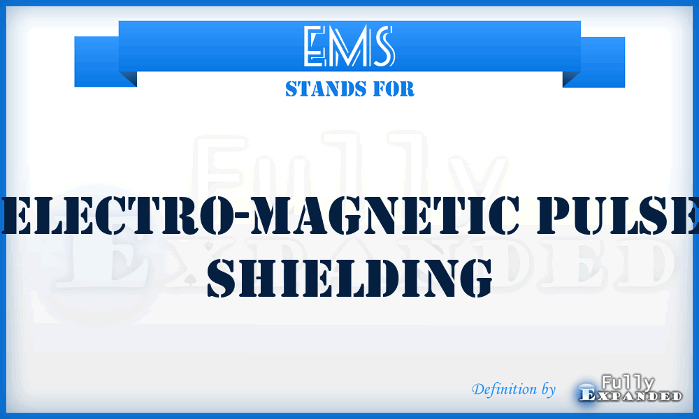 EMS - Electro-Magnetic pulse Shielding