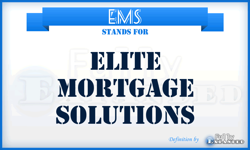 EMS - Elite Mortgage Solutions
