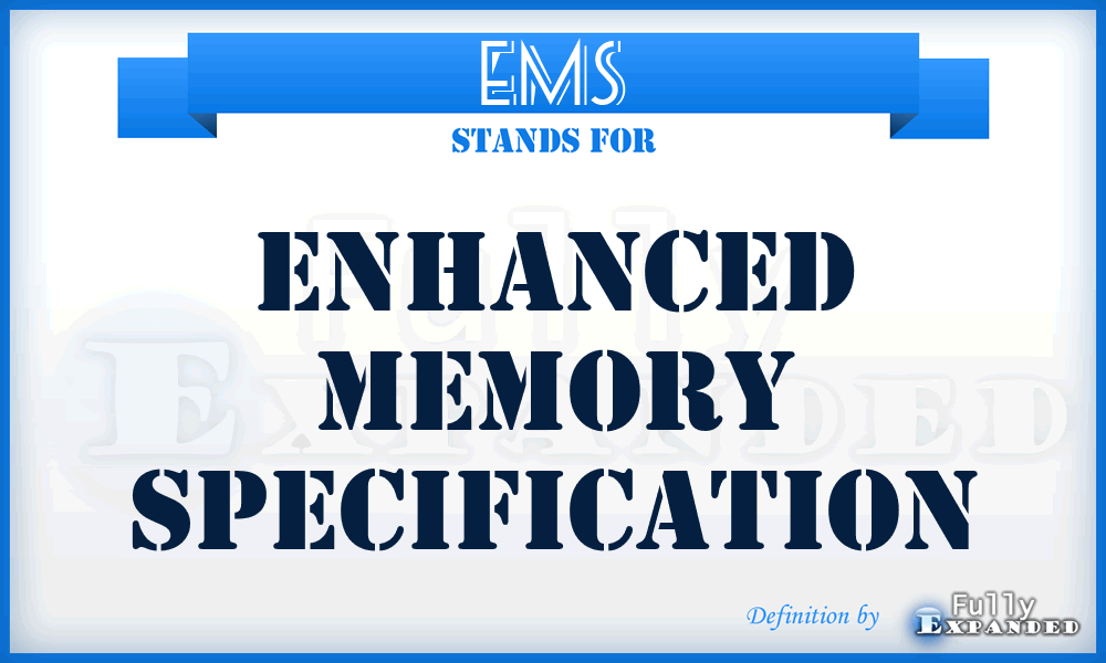 EMS - Enhanced Memory Specification