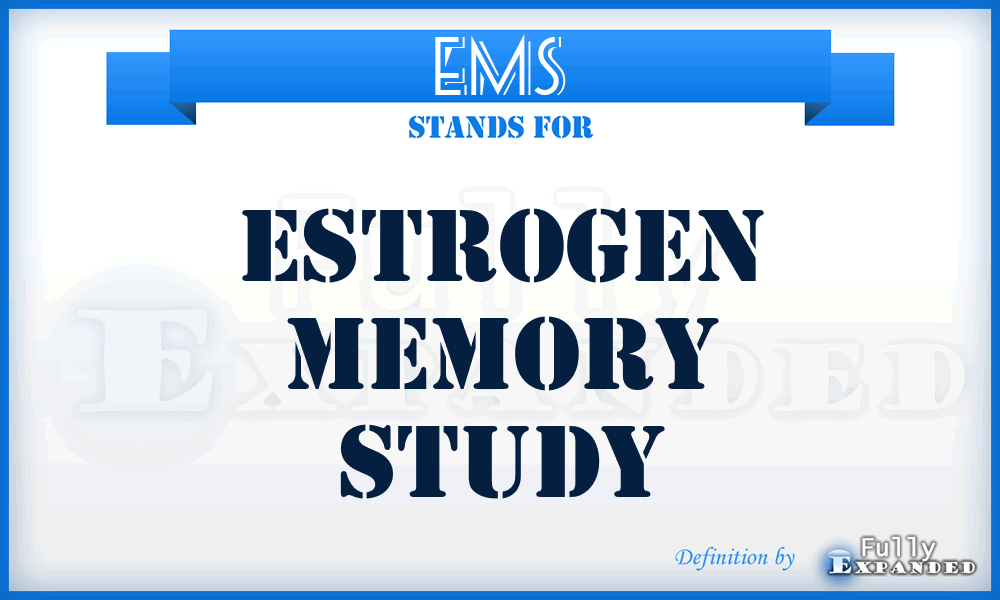 EMS - Estrogen Memory Study