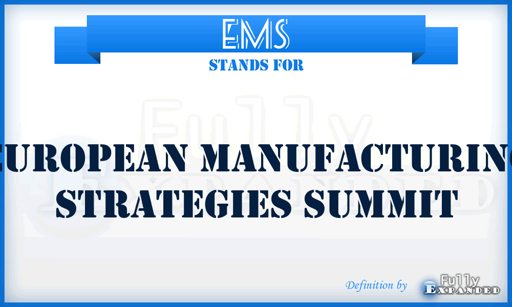 EMS - European Manufacturing Strategies Summit