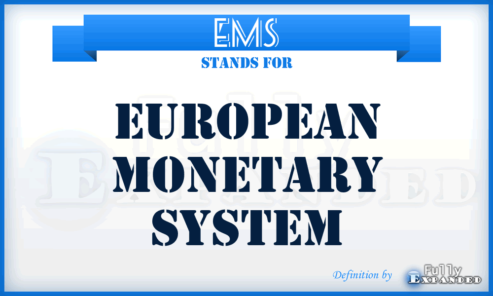EMS - European Monetary System