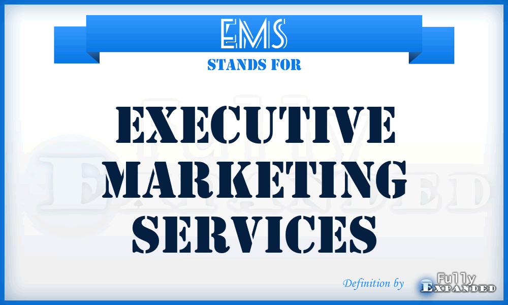 EMS - Executive Marketing Services