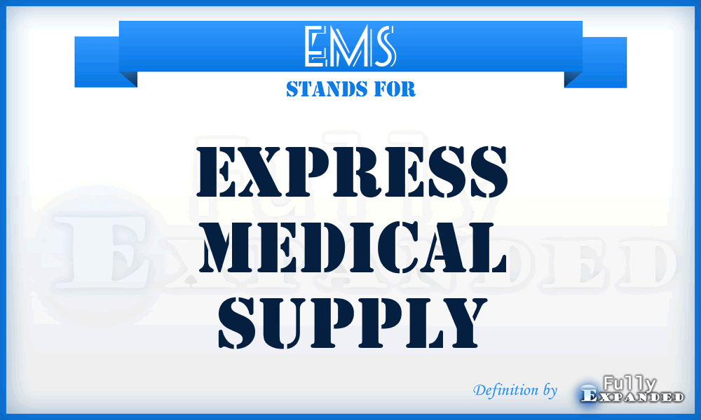 EMS - Express Medical Supply