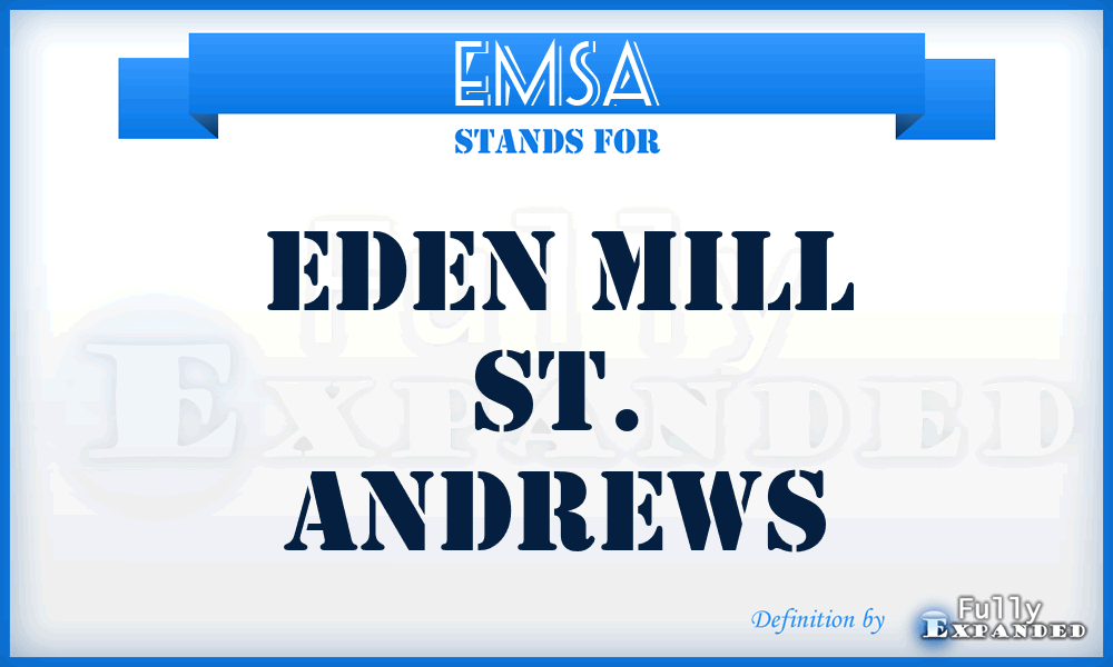 EMSA - Eden Mill St. Andrews