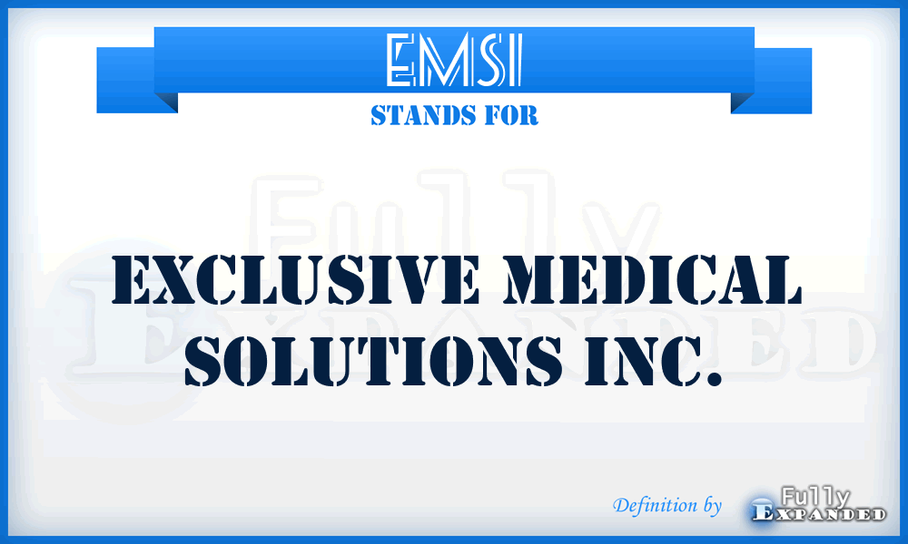 EMSI - Exclusive Medical Solutions Inc.