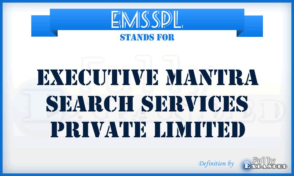 EMSSPL - Executive Mantra Search Services Private Limited