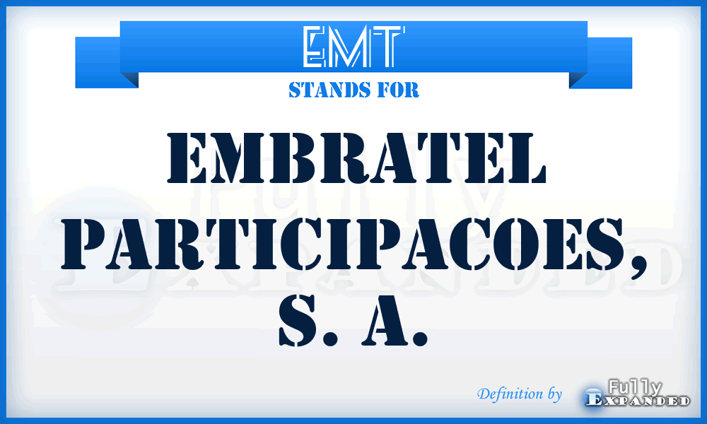 EMT - Embratel Participacoes, S. A.