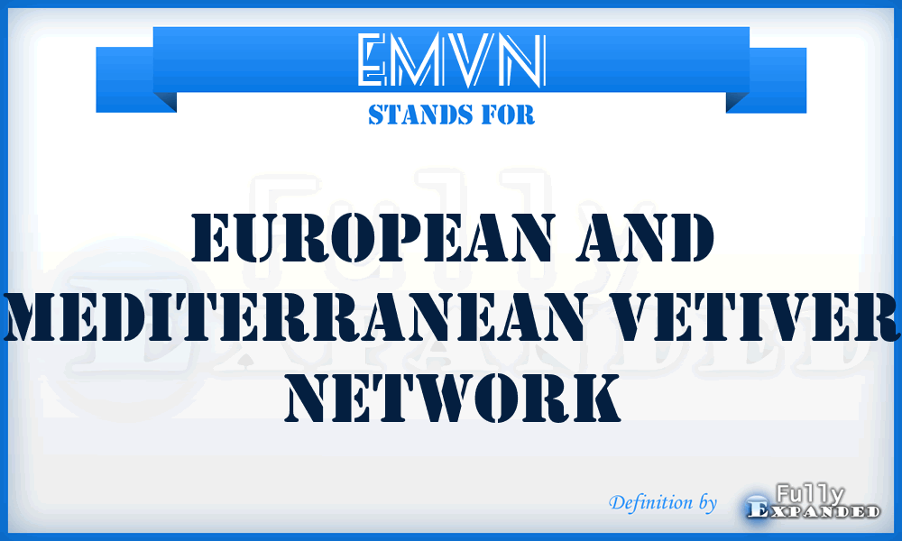 EMVN - European and Mediterranean Vetiver Network