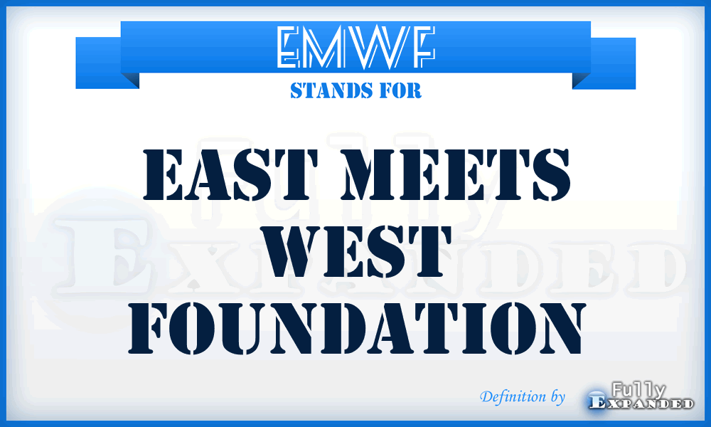 EMWF - East Meets West Foundation