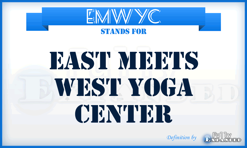 EMWYC - East Meets West Yoga Center