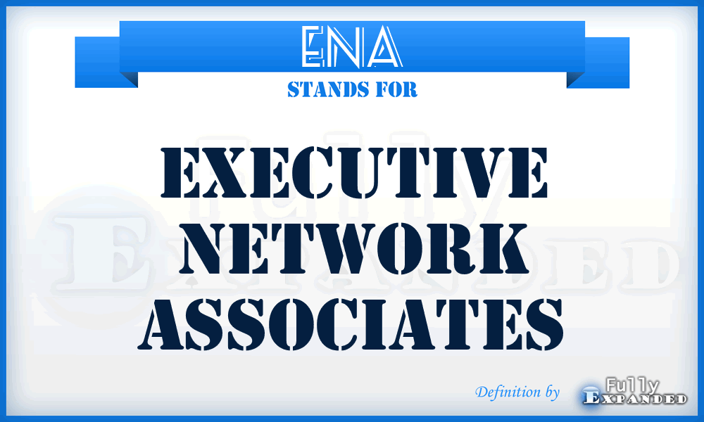 ENA - Executive Network Associates