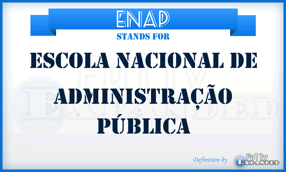ENAP - Escola Nacional de Administração Pública