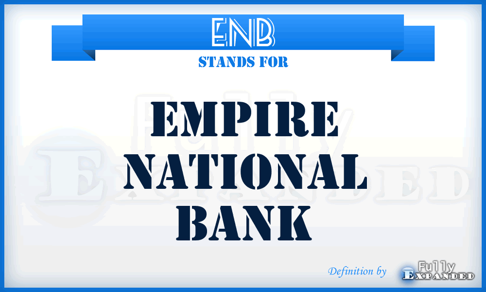 ENB - Empire National Bank