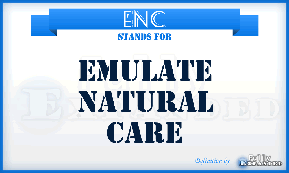 ENC - Emulate Natural Care