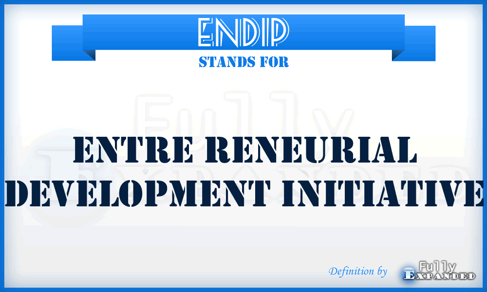 ENDIP - Entre Reneurial Development Initiative