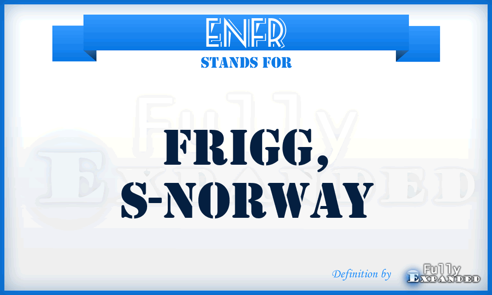 ENFR - Frigg, S-Norway