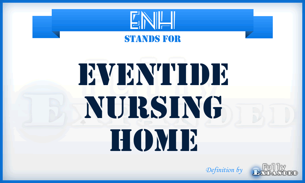 ENH - Eventide Nursing Home