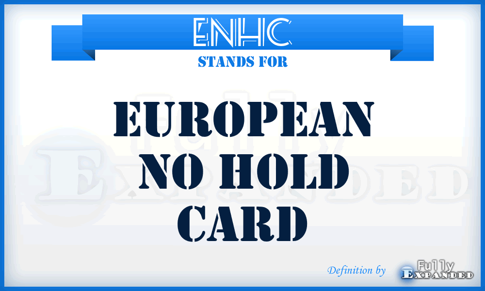 ENHC - European No Hold Card