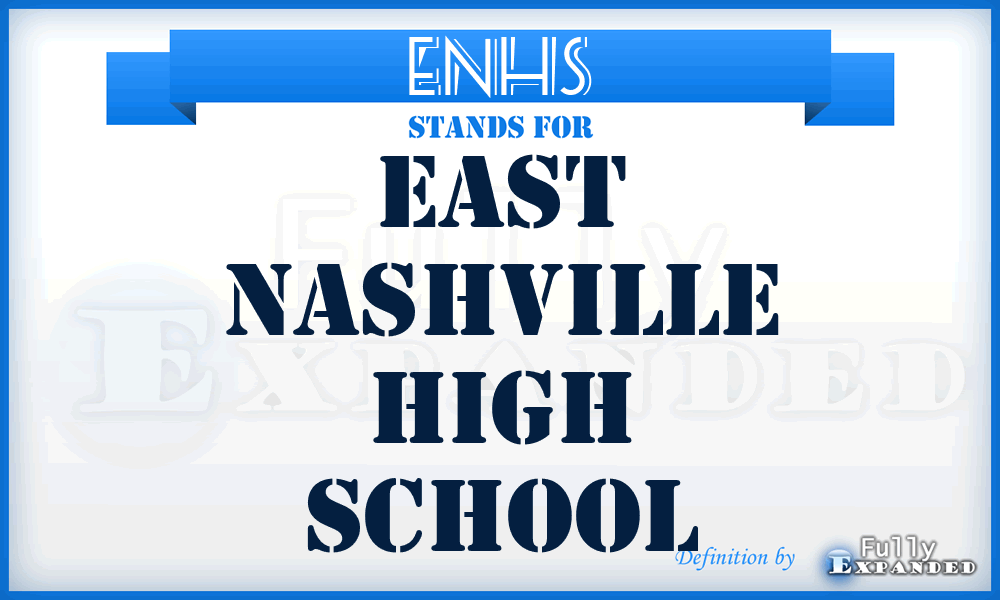 ENHS - East Nashville High School