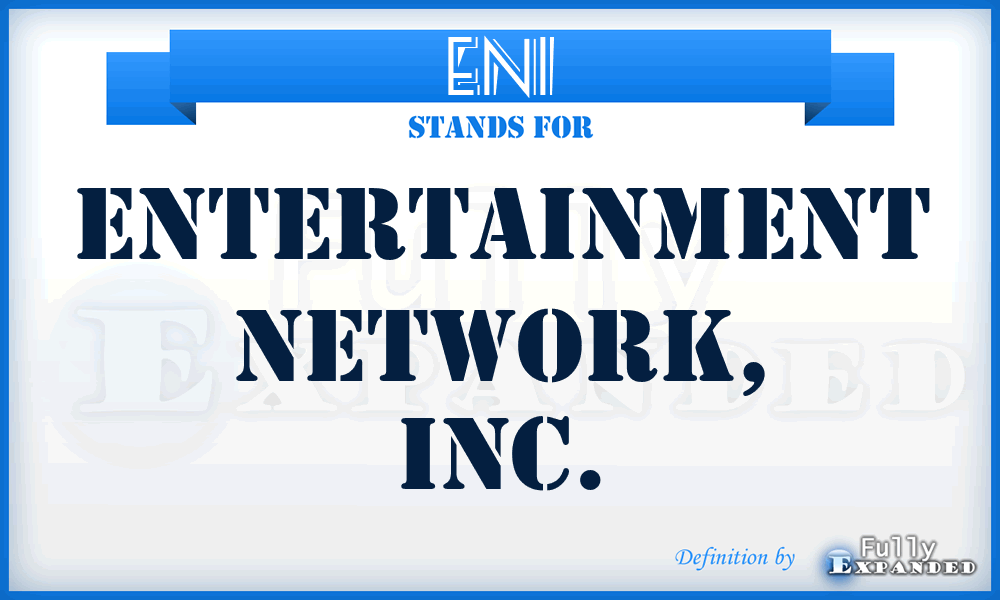 ENI - Entertainment Network, Inc.