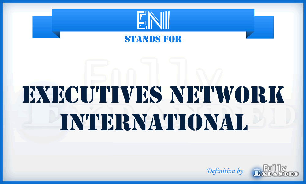 ENI - Executives Network International