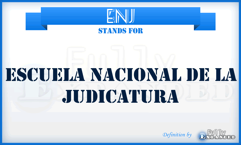 ENJ - Escuela Nacional de la Judicatura